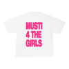 MUSTI 4 THE GIRLS TEE