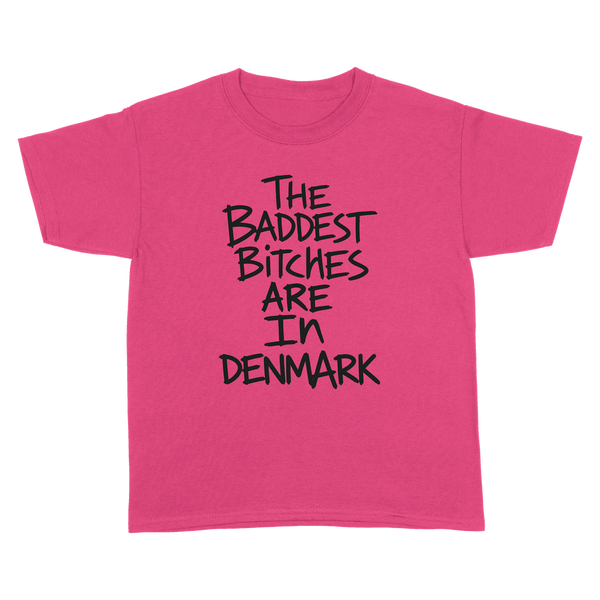 Baddest Bitches Denmark Tee