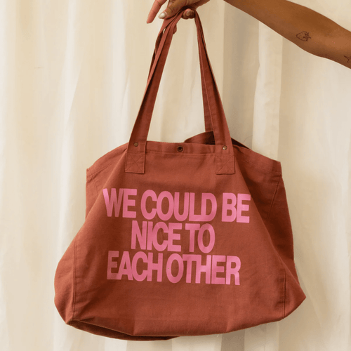 We Could Be Nice To Each Other Popper Bag